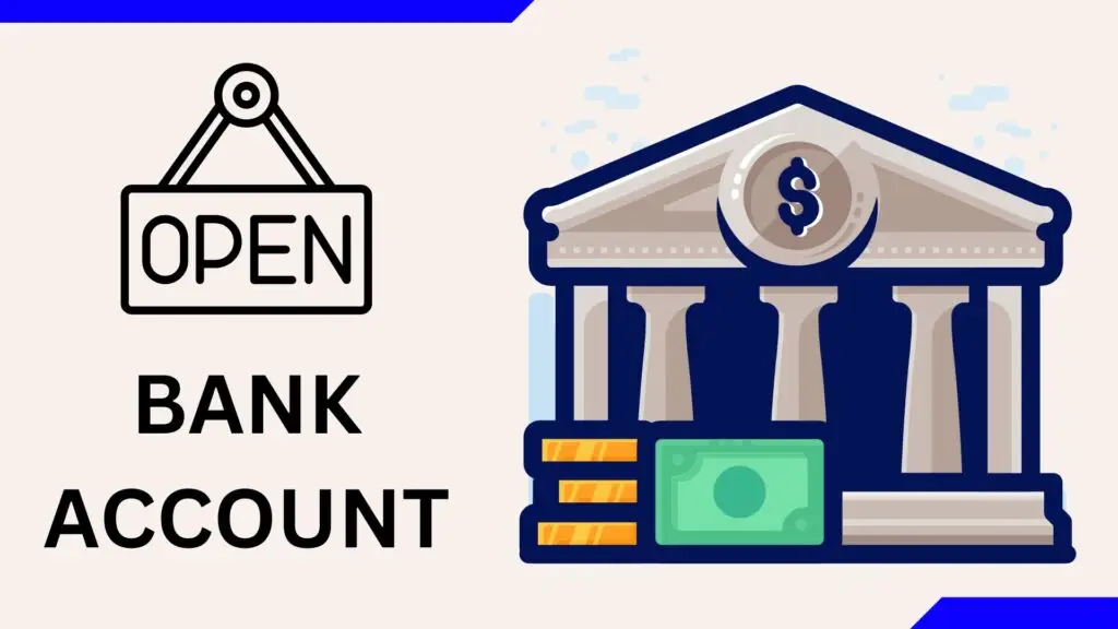 How to Open a Bank Account