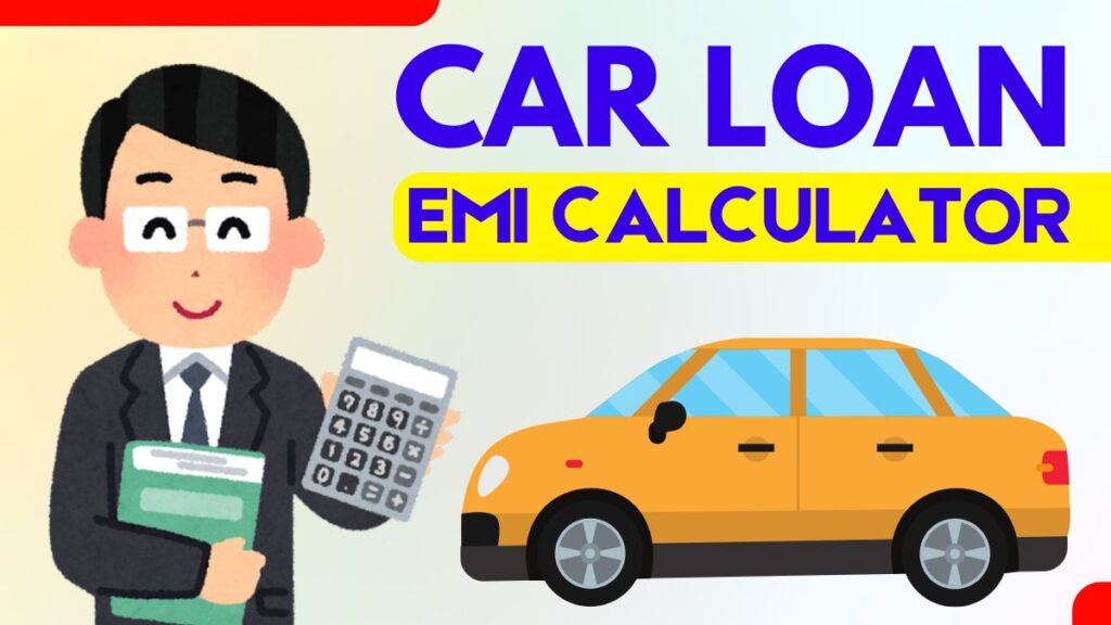 Car Loan EMI Calculato