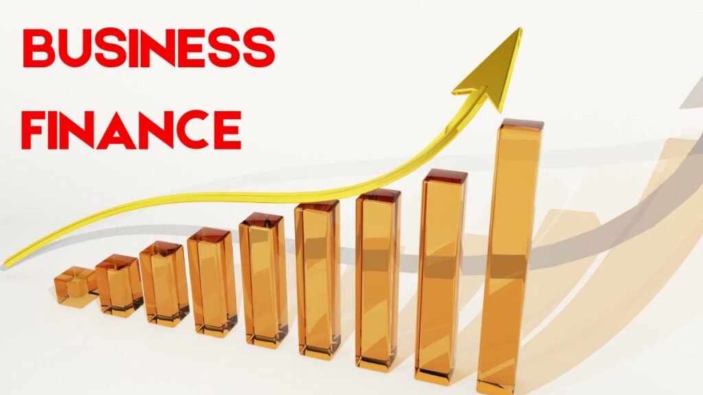 What is Business Finance?