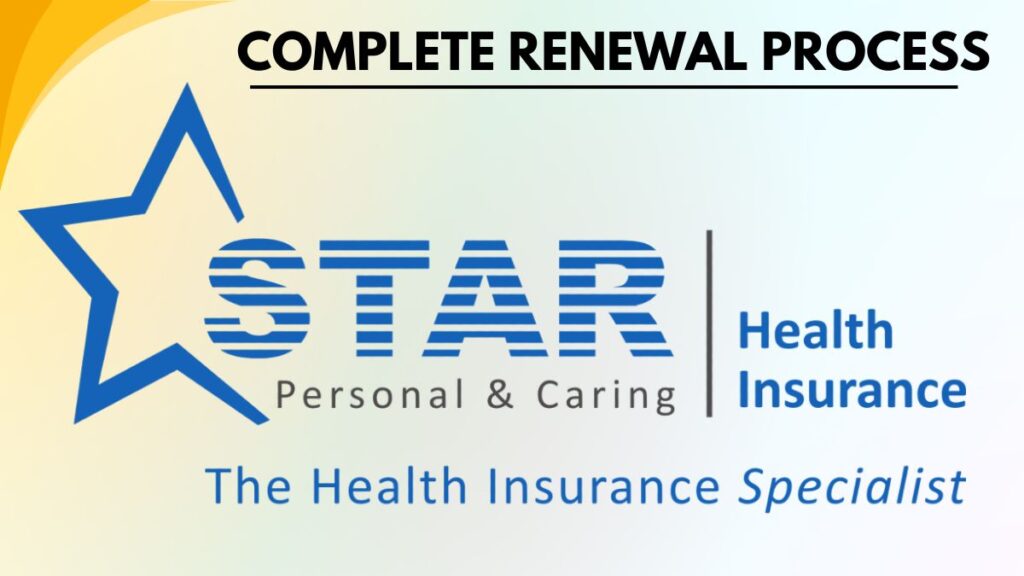Star Health Insurance Renewal: Why It’s Essential